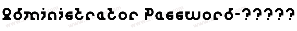 Administrator Password字体转换